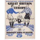 GREAT BRITAIN / EUROPE Programme Great Britain v Europe at Hampden Park 10/5/1947. Score, scorers