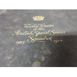 A Historical British Album. World Cruise of The British Special Service Squadron 1923-1924.