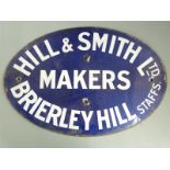 Vintage enamel 'Hill & Smith Ltd, Brierley Hill, Staffs Makers' sign, maximum diameter 56cm