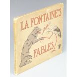 La Fontaine's Fables A Selection Pictured for Children by Carton Moore Park and Rene Bull Translated