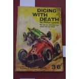 Books: 'Dicing with Death', by Peter Lewis, Daily Mirror 1961, signed by Stirling Moss and Jack