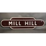 MILL HILL, AN ENAMELLED METAL STATION SIGN. (92.5cm x 26cm)