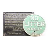 A cast iron County Council sign 'The bridge is insufficient...' 40cm x 52cm and one other 'No Litter