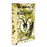 GERALD BROSSEAU GARDNER,The Meaning of Witchcraft, Aquarian Press, London, 1959. First edition, 8vo.