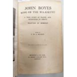 JOHN BOYES KING OF THE WA-KIKUYU A TRUE STORY OF TRAVEL AND ADVENTURE IN AFRICA,