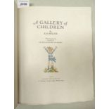 SIGNED COPY: A GALLERY OF CHILDREN BY A. A. MILNE, ILLUSTRATED WITH COLOUR PLATES BY H.