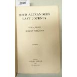 BOYD ALEXANDER'S LAST JOURNEY WITH A MEMOIR BY HERBERT ALEXANDER -1912