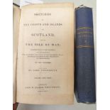 SKETCHES OF THE COASTS AND ISLANDS OF SCOTLAND, AND OF THE ISLE OF MAN BY LORD TEIGNMOUTH,