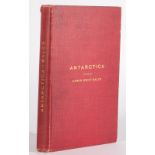 Balch (Edwin Swift) Antarctica, Philadelphia; Allen, Lane & Scott, 1902, author's presentation copy,