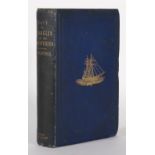 M'Clintock (Captain) The Voyage of the 'Fox' in the Arctic Seas. A Narrative of the Discovery of the