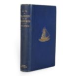 M'Clintock (Captain) The Voyage of the 'Fox' in the Arctic Seas. A Narrative of the Discovery of the