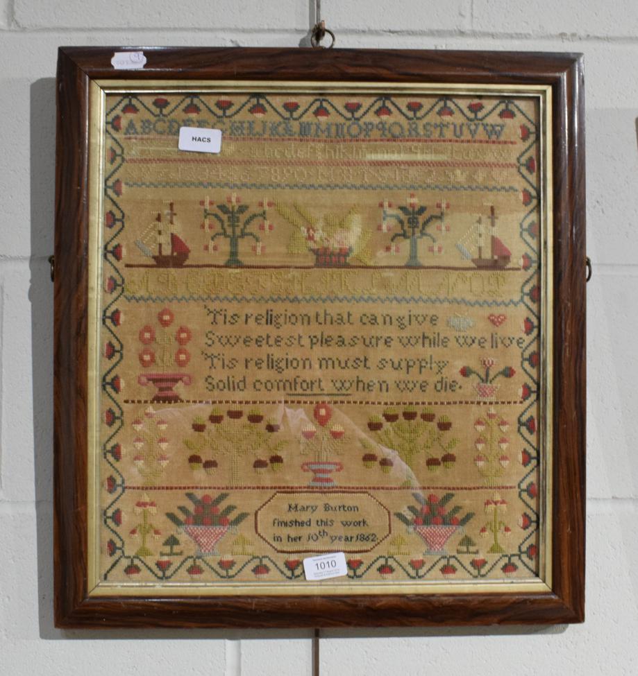 Alphabet sampler worked by Mary Burton, dated 1862, with religious verse to the centre and
