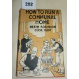 1st Edition 1943 "How to Run a Communal Home" by Heath Robinson and Cecil Hunt, with original dust