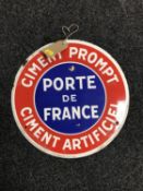 A circular French enamelled sign "Porte de France"