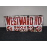 An early 20th century enamelled advertising sign "Westerward Ho! Smoking Mixture"