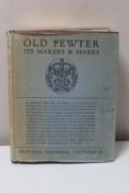 An early 20th century volume 'Old Pewter,