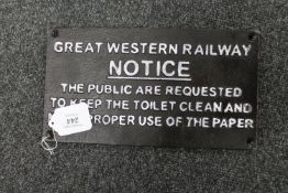 A metal railway sign : Great Western Railway Notice - The Customers Are Requested To Keep The
