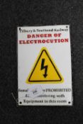 A metal railway sign : Tilbury & Southend Railway - Danger OF Electrocution, 30 cm x 20 cm.