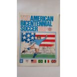 FOOTBALL, programme for 1976 American Bicentennial Soccer Cup, inc. England, Brazil, America &