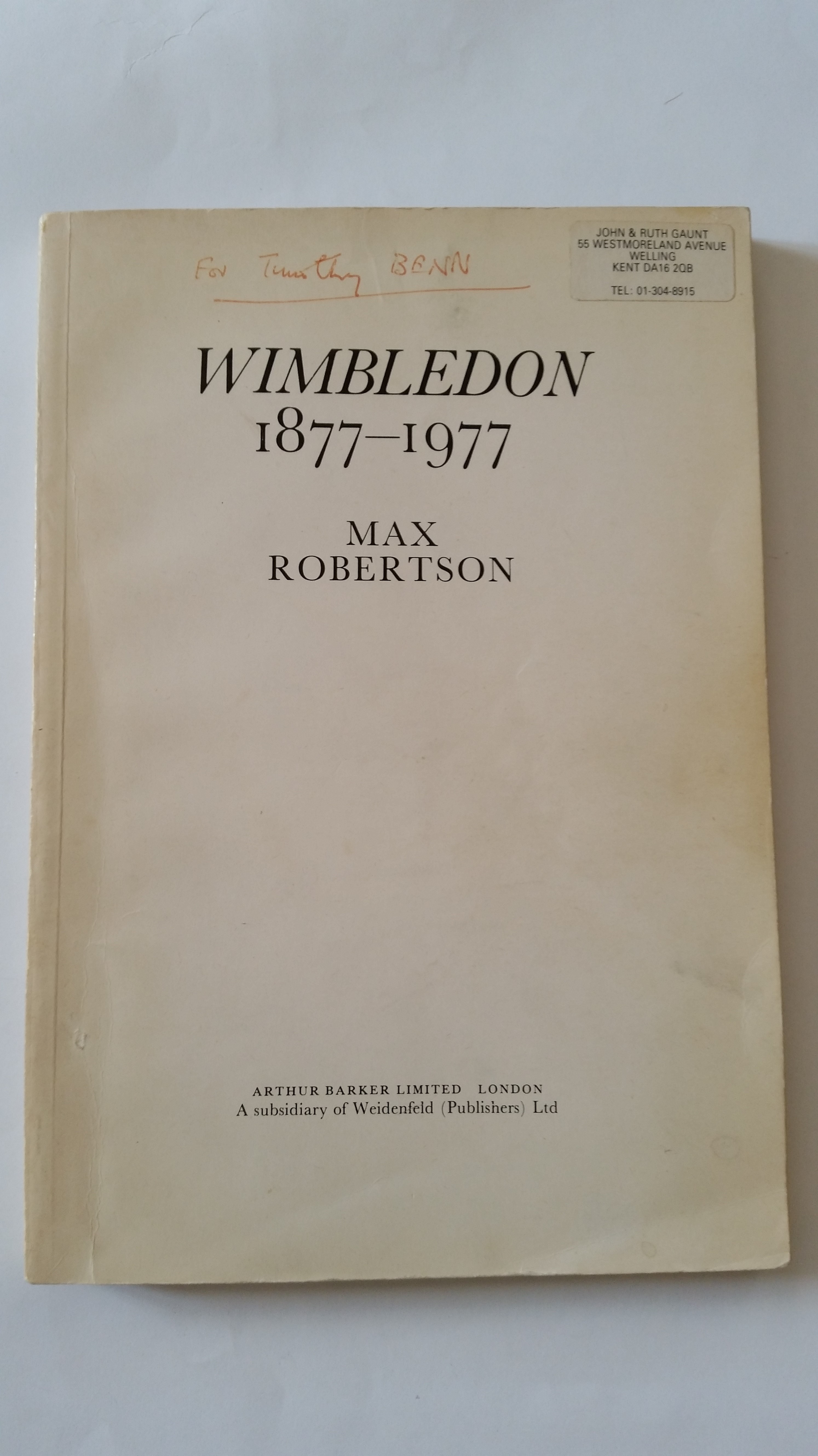 TENNIS, softback edition of Wimbledon 1877-1977 by Max Robertson, signed & inscribed to fly-leaf,