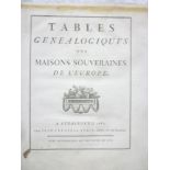 Tables Genealogiques Des Maisons Souveraines De L'Europe, one vol Strasbourg 1782,