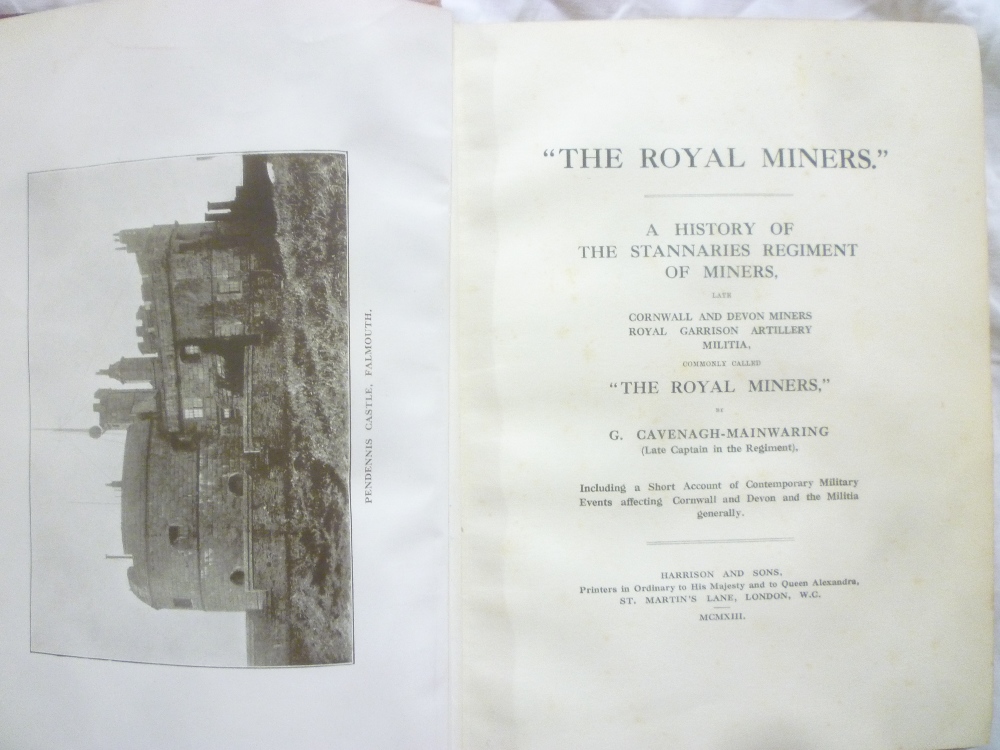 Cavenagh-Mainwaring (G) The Royal Miners - A History of the Stannaries Regiment of Miners Late