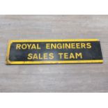A post-war aluminium "Royal Engineer's Sales Team" sign, 121.