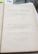 Foreign Finches in Captivity, 2nd edition by Arthur G Butler and illustrated by F W Frohawk.