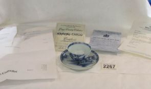 A Nan King cargo tea cup and saucer with certificate.