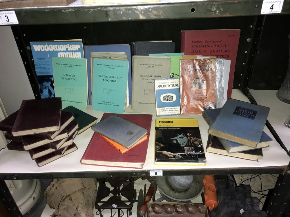 A quantity of books including woodworking, builders, manuals, radio enthusiasts etc.