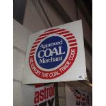 A double sided metal sign 'Approved Coal Merchant - We Support the Coal Trade Code'.