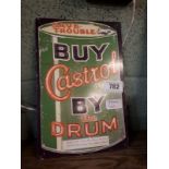 Save Trouble Buy Castrol By Drums metal advertising sign. { 30cm H X 20cm W }.