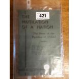 The Mutilation of a Nation - The Story of the Partition of Ireland by Cahir Healy MP.