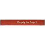 A BR wooden platform destination board, Empty to Depot. Red painted wood with white transfer letters