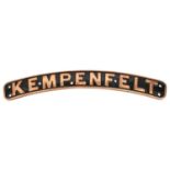 A reproduction locomotive nameplate KEMPENFELT. A cast brass plate with black painted background
