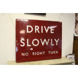 Large vintage Enamel sign "Drive Slowly No Right Turn" in Midland Railway colours, measures approx