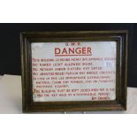 Vintage Enamel GWR / Great Western Railway Sign ' G.W.R Danger, this building contains highly