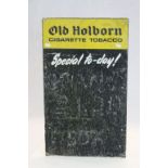 Vintage Tinplate "Old Holborn" advertising Chalk board approx 68.5 x 40.5cm