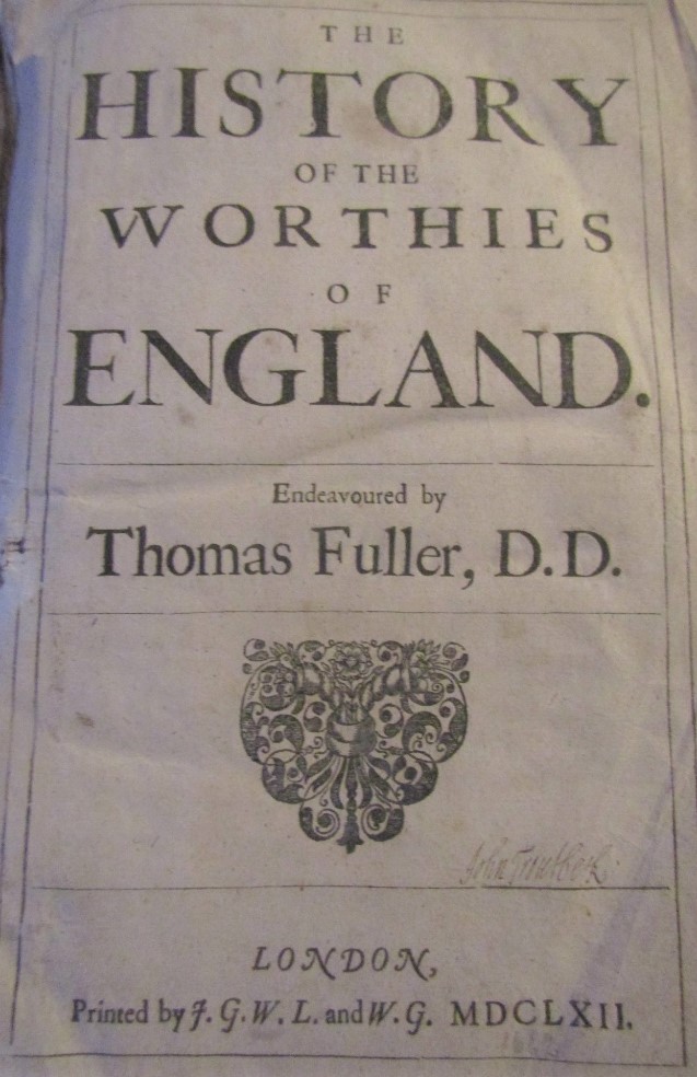 FULLER Thomas - The History of the Worthies of England printed by F G W L and W G London 1662 ( - Image 2 of 3