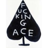 David Shrigley (British b.1968), ‘Fucking Ace’, 2018