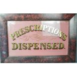 A pharmacy advertising sign 'Prescriptions Dispensed', 45 by 77cm.
