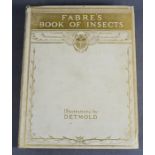 Fabre's Book of Insects, illustrated by Detmold, Hodder & Stoughton 1921.