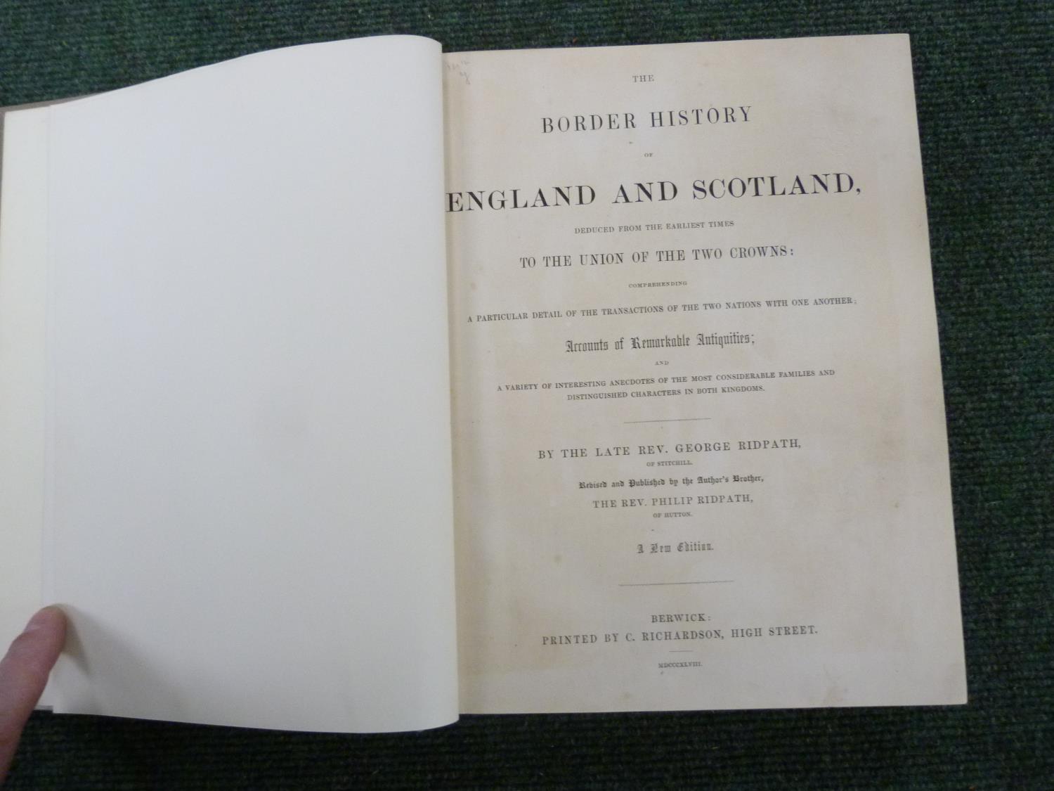 RIDPATH G. & P.  The Border History of England & Scotland. Quarto. Rebound cloth. Berwick, 1848.