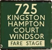 London Transport coach stop enamel E-PLATE for Green Line route 725 destinated Kingston, Hampton