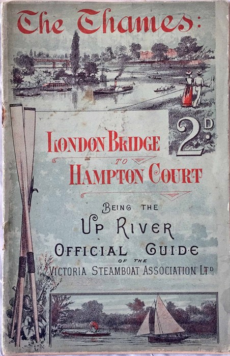 1894 BOOKLET 'The Thames, London Bridge to Hampton Court, being the Up River Official Guide of the
