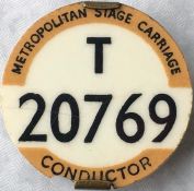 London Tram & Trolleybus Conductor's METROPOLITAN STAGE CARRIAGE BADGE T 20769. Equivalent to PSV