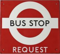 London Transport enamel BUS & STOP FLAG ('Request'). A single-sided sign in a slightly smaller