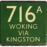 London Transport coach stop enamel E-PLATE for Green Line route 716A destinated Woking via Kingston.
