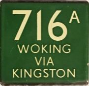 London Transport coach stop enamel E-PLATE for Green Line route 716A destinated Woking via Kingston.