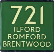 London Transport coach stop enamel E-PLATE for Green Line route 721 destinated Ilford, Romford,